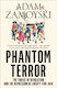 Phantom Terror, Die Bedrohung durch die Revolution und die Unterdrückung der Freiheit 1789-1848