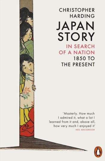 Japan Story, In Search of a Nation, 1850 to the Present