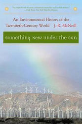 Something New Under the Sun, O istorie a mediului în lumea secolului XX