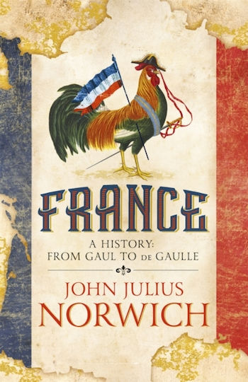 France, Eine Geschichte von Gallien bis de Gaulle