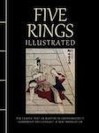 Five Rings Illustrated, Класическият текст за майсторство в боравенето с мечове, лидерството и конфликтите, нов превод