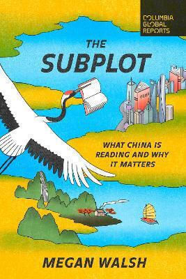 The Subplot, What China is Reading and why It Matters