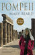 Pompeii, The Life of a Roman Town