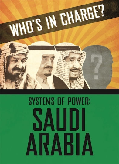 Who's in Charge? Systems of Power, Saudi Arabia
