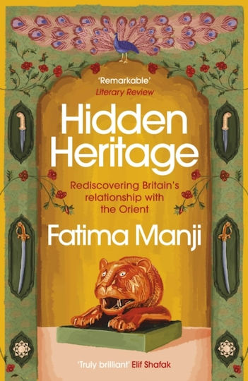 Hidden Heritage, Rediscovering Britain's Relationship with the Orient