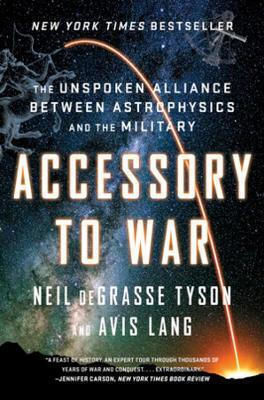 Accessory to War, Alianța nerostită dintre astrofizică și armată