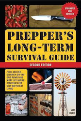 Prepper's Long-term Survival Guide, Food, Shelter, Security, Off-the-Grid Power, and More Life-Saving Strategies for Self-Sufficient Living