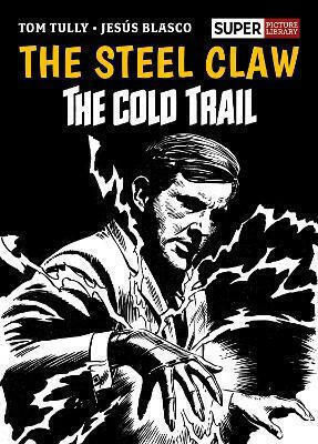 The Steel Claw, Vol. 128 The Cold Trail