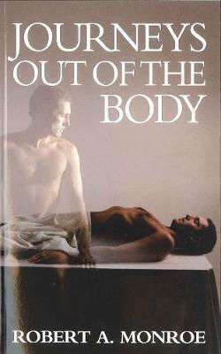 Journeys out of the Body Journeys out of the Body