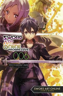 Sword Art Online Progressive Vol. 6