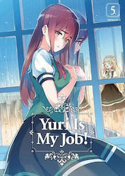 Yuri Is My Job! Vol. 5