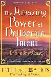 The Amazing Power of Deliberate Intent, Trăind arta de a permite