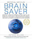 Medical Medium Brain Saver, Answers to Brain Inflammation, Mental Health, OCD, Brain Fog, Neurological Symptoms, Addiction, Anxiety, Depression, Heavy Metals, Epstein Barr Virus, Seizures, Lyme, ADHD, Alzheimer's, Autoimmune & Eating Disorders