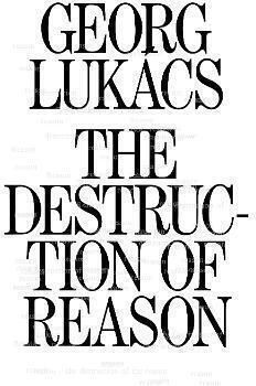 The Destruction of Reason