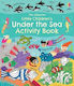 Little Children's Under the Sea Activity Book