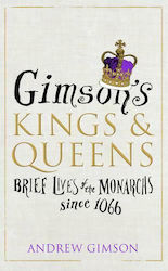 Gimson's Kings and Queens