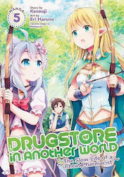 Drugstore in Another World, The Slow Life of a Cheat Pharmacist Vol. 5