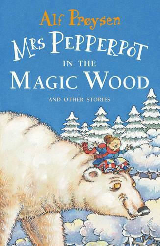 Mrs Pepperpot in the Magic Wood Mrs Pepperpot in the Magic Wood