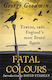 Fatal Colours, Towton, 1461 - England's Most Brutal Battle
