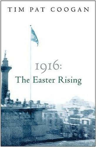 1916, The Easter Rising