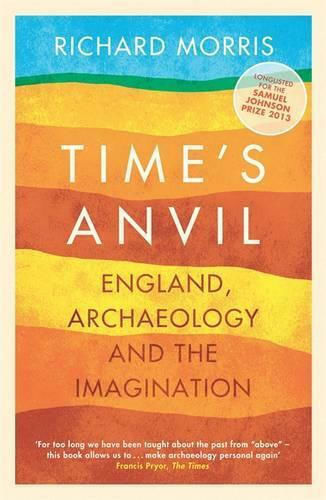 Time's Anvil, Англия, археология и въображение