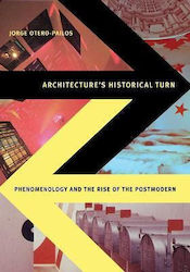 Architecture's Historical Turn