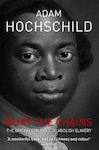 Bury the Chains, The British Struggle to Abolish Slavery