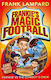 Frankie's Magic Football, Frankie vs The Cowboy's Crew