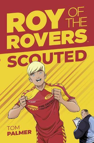 Scouted, Vol. 1 Roy of the Rovers PB