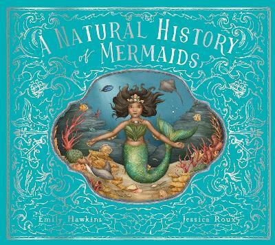 A Natural History of Mermaids