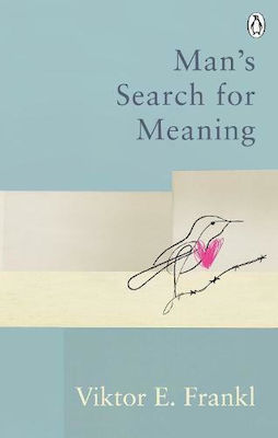 Man's Search For Meaning