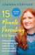 15-Minute Parenting, 8-12 ani