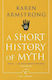 A Short History Of Myth