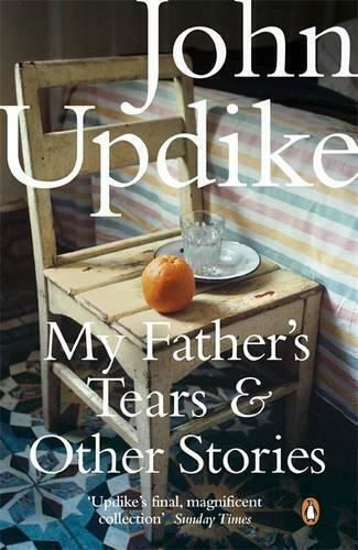 My Father's Tears And Other Stories