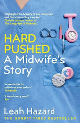 Hard Pushed, A Midwife's Story