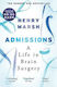 Admissions, A Life in Brain Surgery