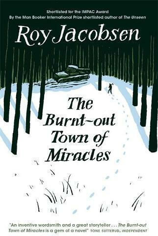 The Burnt-out Town of Miracles