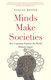Minds Make Societies, Wie die Kognition die vom Menschen geschaffene Welt erklärt