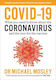 Covid-19, Everything you Need to know about Coronavirus and the Race for the Vaccine