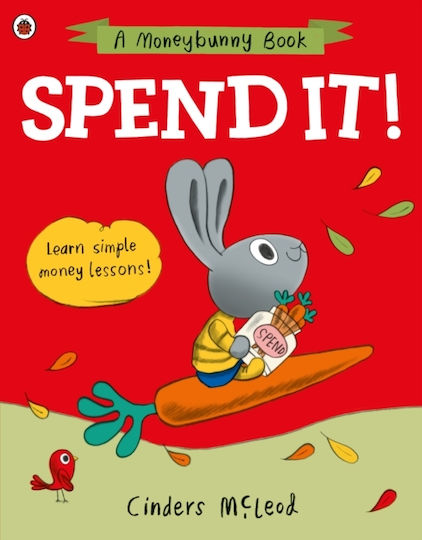 Spend it!, Learn simple money lessons Spend it!, Learn simple money lessons