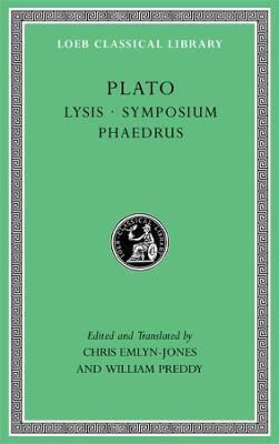 Lysis. Symposium. Phaedrus Lysis. Symposium. Phaedrus