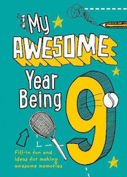 My Awesome Year Being 9