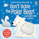 Don't Tickle the Polar Bear!