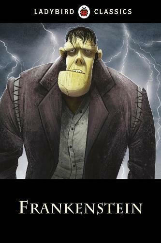 Frankenstein, Ladybird Classics (Hardcover)