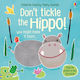 Don't Tickle the Hippo!
