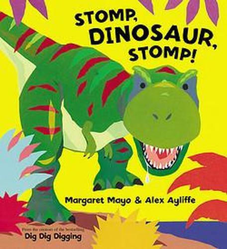 Stomp, Dinosaur, Stomp! Stomp, Dinosaur, Stomp!