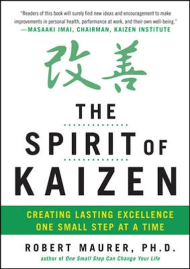 The Spirit of Kaizen The Spirit of Kaizen