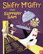 Shifty McGifty and Slippery Sam