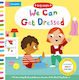 We Can get Dressed, Anziehen der Kleidung