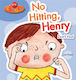 No Hitting, Henry, Вие избирате!